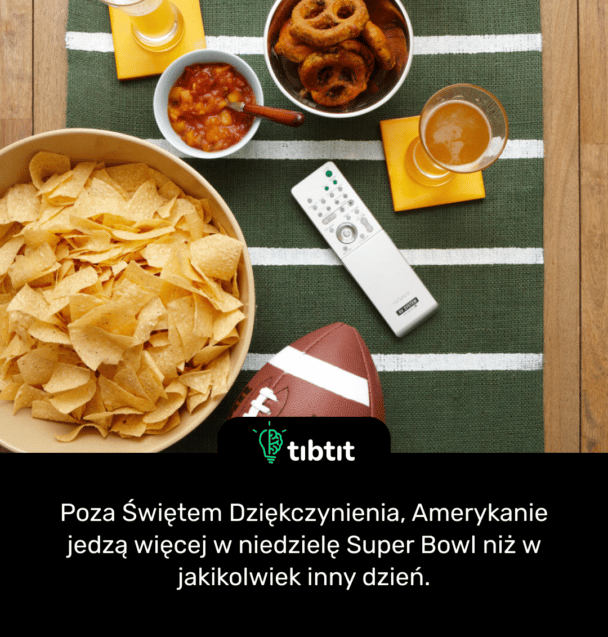 Poza Świętem Dziękczynienia, Amerykanie jedzą więcej w niedzielę Super Bowl niż w jakikolwiek inny dzień.