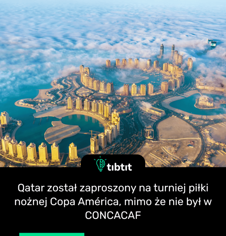 Qatar został zaproszony na turniej piłki nożnej Copa América, mimo że nie był w CONCACAF