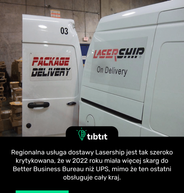 Regionalna usługa dostawy Lasership jest tak szeroko krytykowana, że w 2022 roku miała więcej skarg do Better Business Bureau niż UPS, mimo że ten ostatni obsługuje cały kraj.