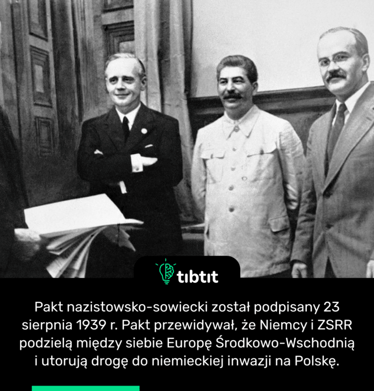 Pakt nazistowsko-sowiecki został podpisany 23 sierpnia 1939 r. Pakt przewidywał, że Niemcy i ZSRR podzielą między siebie Europę Środkowo-Wschodnią i utorują drogę do niemieckiej inwazji na Polskę.