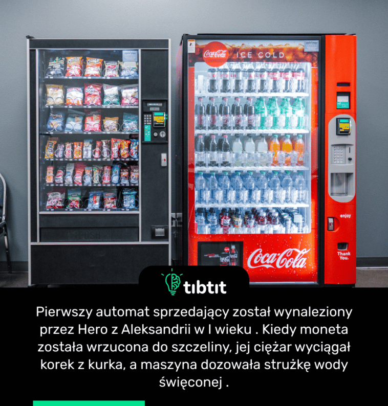 Pierwszy automat sprzedający został wynaleziony przez Hero z Aleksandrii w I wieku . Kiedy moneta została wrzucona do szczeliny, jej ciężar wyciągał korek z kurka, a maszyna dozowała strużkę wody święconej .