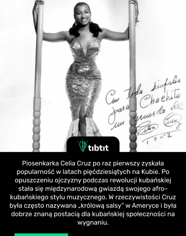 Piosenkarka Celia Cruz po raz pierwszy zyskała popularność w latach pięćdziesiątych na Kubie. Po opuszczeniu ojczyzny podczas rewolucji kubańskiej stała się międzynarodową gwiazdą swojego afro-kubańskiego stylu muzycznego. W rzeczywistości Cruz była często nazywana „królową salsy” w Ameryce i była dobrze znaną postacią dla kubańskiej społeczności na wygnaniu.