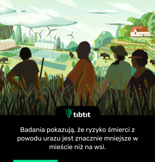 Badania pokazują, że ryzyko śmierci z powodu urazu jest znacznie mniejsze w mieście niż na wsi.