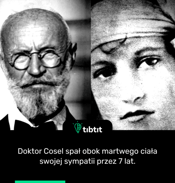 Doktor Cosel spał obok martwego ciała swojej sympatii przez 7 lat.
