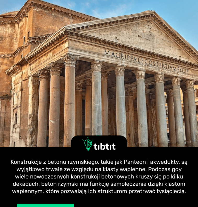 Konstrukcje z betonu rzymskiego, takie jak Panteon i akwedukty, są wyjątkowo trwałe ze względu na klasty wapienne. Podczas gdy wiele nowoczesnych konstrukcji betonowych kruszy się po kilku dekadach, beton rzymski ma funkcję samoleczenia dzięki klastom wapiennym, które pozwalają ich strukturom przetrwać tysiąclecia.