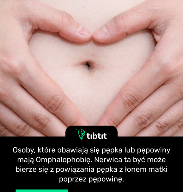 Osoby, które obawiają się pępka lub pępowiny mają Omphalophobię. Nerwica ta być może bierze się z powiązania pępka z łonem matki poprzez pępowinę.