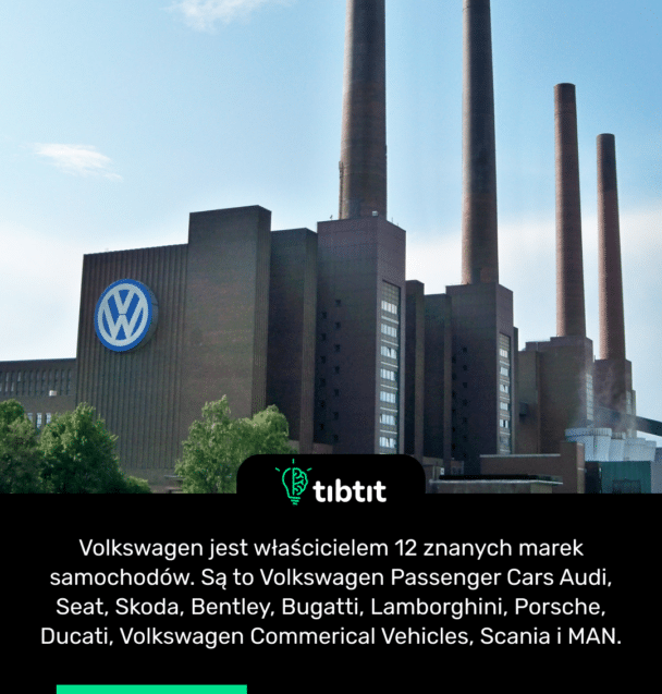 Volkswagen jest właścicielem 12 znanych marek samochodów. Są to Volkswagen Passenger Cars Audi, Seat, Skoda, Bentley, Bugatti, Lamborghini, Porsche, Ducati, Volkswagen Commerical Vehicles, Scania i MAN.