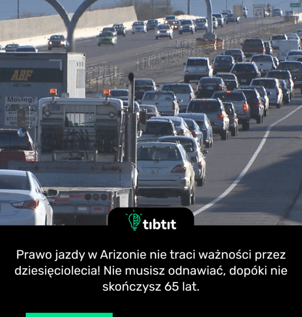Prawo jazdy w Arizonie nie traci ważności przez dziesięciolecia! Nie musisz odnawiać, dopóki nie skończysz 65 lat.