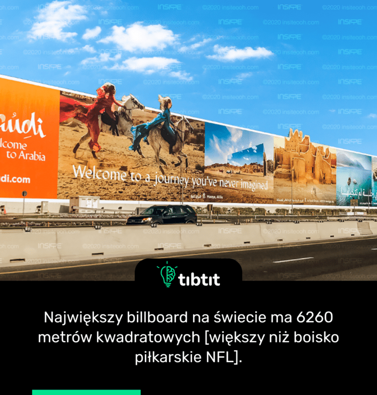 Największy billboard na świecie ma 6260 metrów kwadratowych [większy niż boisko piłkarskie NFL].