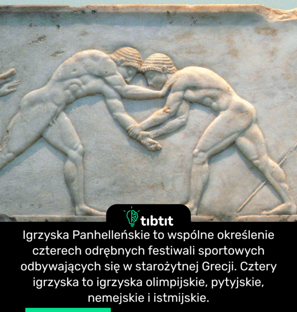 Igrzyska Panhelleńskie to wspólne określenie czterech odrębnych festiwali sportowych odbywających się w starożytnej Grecji. Cztery igrzyska to igrzyska olimpijskie, pytyjskie, nemejskie i istmijskie.
