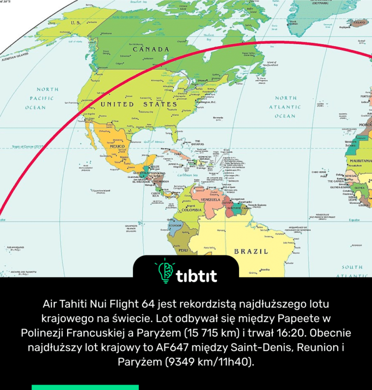Air Tahiti Nui Flight 64 jest rekordzistą najdłuższego lotu krajowego na świecie. Lot odbywał się między Papeete w Polinezji Francuskiej a Paryżem (15 715 km) i trwał 16:20. Obecnie najdłuższy lot krajowy to AF647 między Saint-Denis, Reunion i Paryżem (9349 km/11h40).