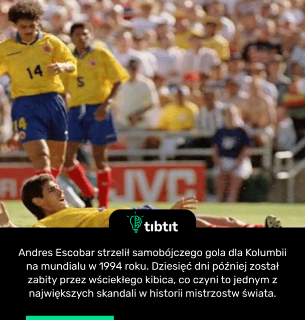 Andres Escobar strzelił samobójczego gola dla Kolumbii na mundialu w 1994 roku. Dziesięć dni później został zabity przez wściekłego kibica, co czyni to jednym z największych skandali w historii mistrzostw świata.