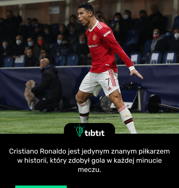 Cristiano Ronaldo jest jedynym znanym piłkarzem w historii, który zdobył gola w każdej minucie meczu.