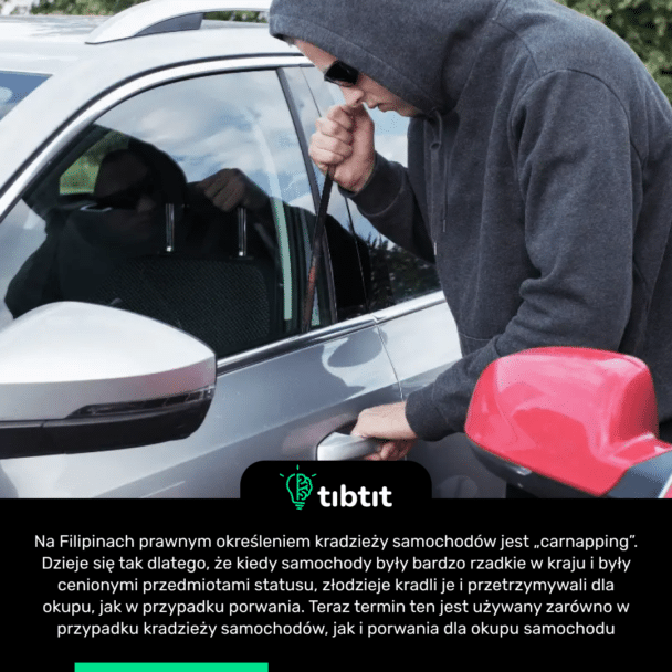 Na Filipinach prawnym określeniem kradzieży samochodów jest „carnapping”. Dzieje się tak dlatego, że kiedy samochody były bardzo rzadkie w kraju i były cenionymi przedmiotami statusu, złodzieje kradli je i przetrzymywali dla okupu, jak w przypadku porwania. Teraz termin ten jest używany zarówno w przypadku kradzieży samochodów, jak i porwania dla okupu samochodu