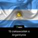 Czy wiesz, że… 15 ciekawostek o Argentynie
