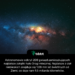 Astronomowie odkryli 208 gwiazd zamieszkujących najdalsze zakątki halo Drogi mlecznej. Najdalsze z ciał niebieskich znajduje się 1,08 mln lat świetlnych od Ziemi, co daje nam 9,5 miliarda kilometrów.